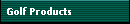 Golf Products